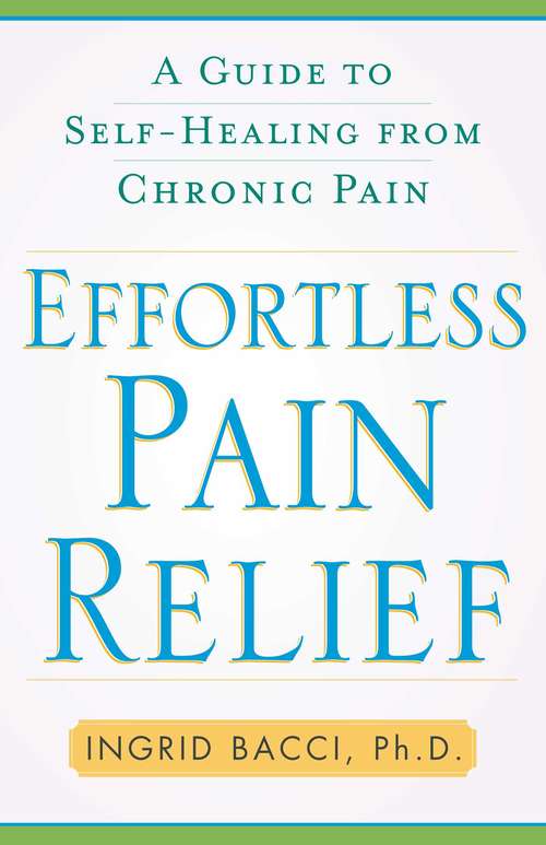 Book cover of Effortless Pain Relief