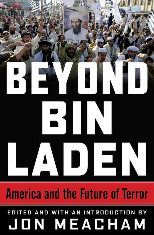 Beyond Bin Laden: The Future of Terror