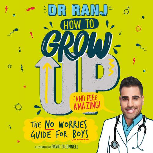 Book cover of How to Grow Up and Feel Amazing!: The No-Worries Guide for Boys