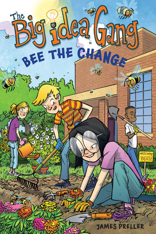 Bee the Change (The Big Idea Gang)