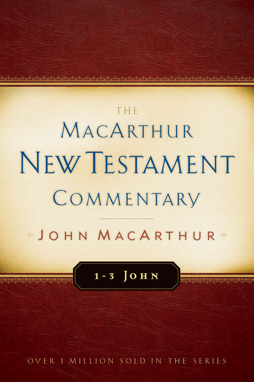 Book cover of 1-3 John MacArthur New Testament Commentary (New Edition) (MacArthur New Testament Commentary Series)
