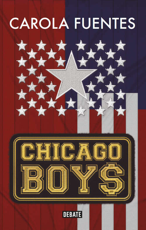 Book cover of Chicago Boys