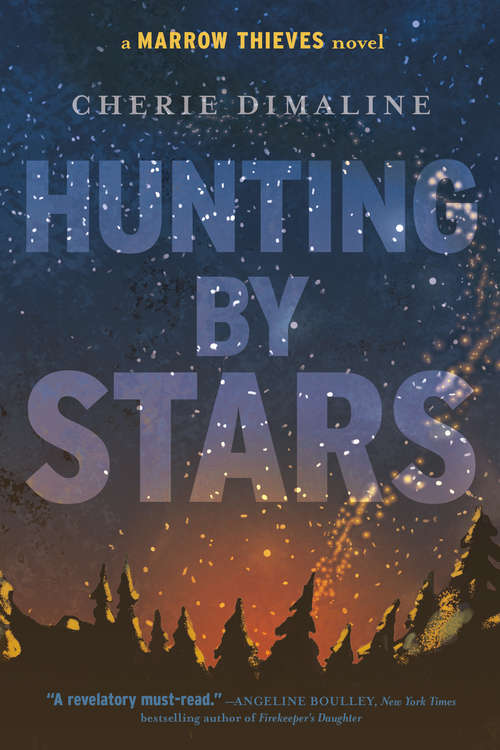 Book cover of Hunting by Stars: (A Marrow Thieves Novel) (The\marrow Thieves Ser.)