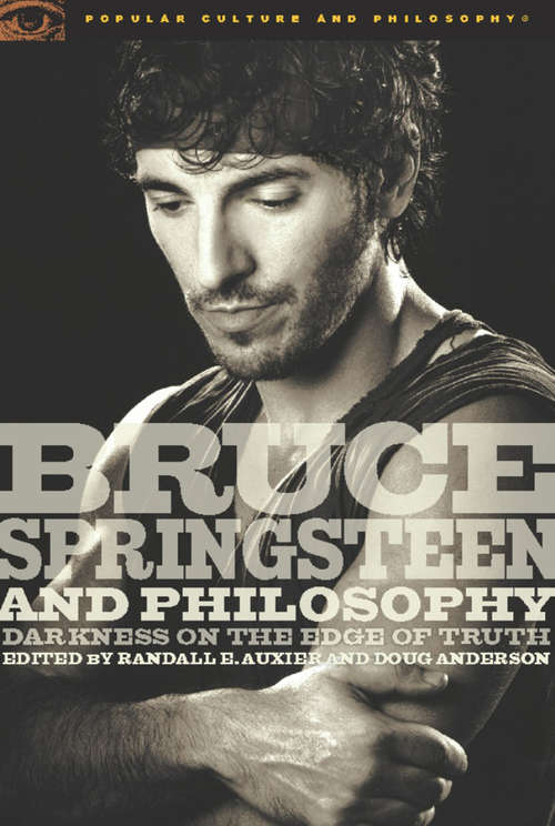 Bruce Springsteen and Philosophy
