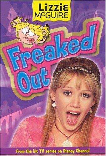 Book cover of Freaked Out (Lizzie McGuire #15)