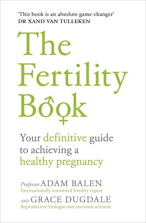Book cover of The Fertility Book: Your definitive guide to achieving a healthy pregnancy