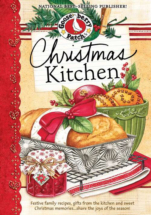 Book cover of Christmas Kitchen Cookbook: Festive family recipes, gifts from the kitchen and sweet Christmas memories…share the joy of the season!