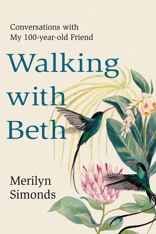 Book cover of Walking with Beth: Conversations with My Hundred-Year-Old Friend