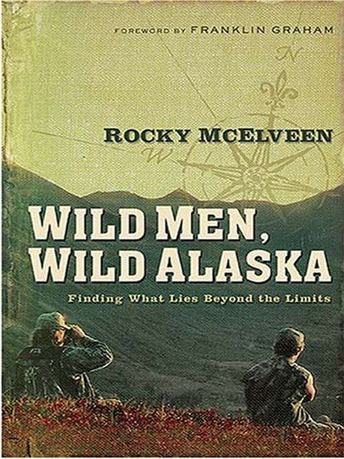 Book cover of Wild Men, Wild Alaska