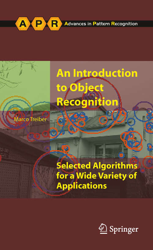 Book cover of An Introduction to Object Recognition: Selected Algorithms for a Wide Variety of Applications (Advances in Computer Vision and Pattern Recognition)