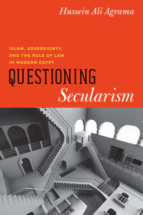 Book cover of Questioning Secularism: Islam, Sovereignty, and the Rule of Law in Modern Egypt