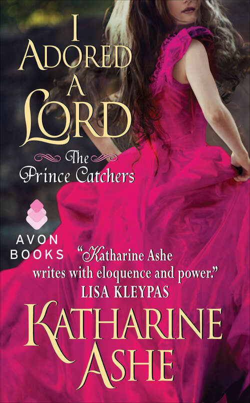 Book cover of I Adored a Lord: The Prince Catchers (The Prince Catchers #2)