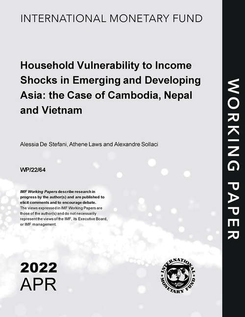Book cover of Household Vulnerability to Income Shocks in Emerging and Developing Asia: the Case of Cambodia, Nepal and Vietnam (Imf Working Papers)