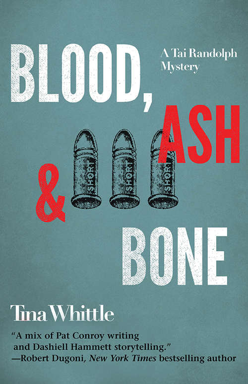 Blood, Ash, and Bone (Tai Randolph Series #3)
