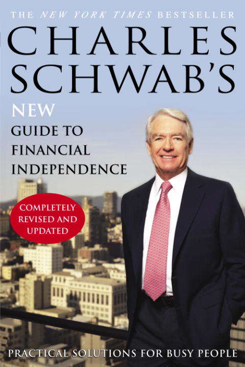 Book cover of Charles Schwab's New Guide to Financial Independence