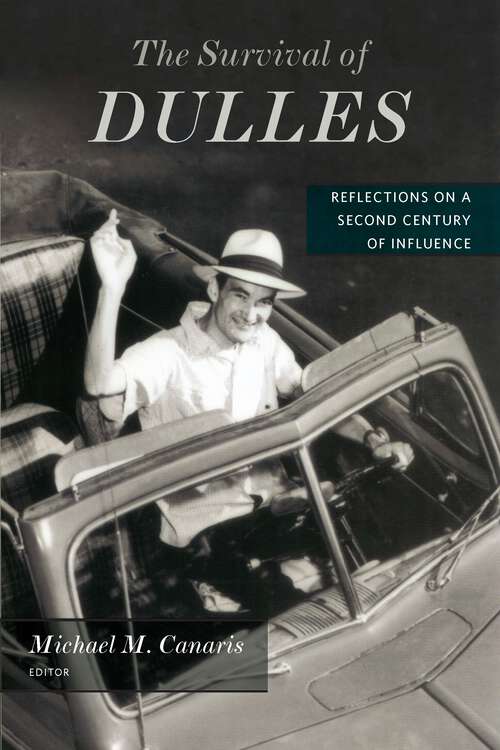 Book cover of The Survival of Dulles: Reflections on a Second Century of Influence (1)