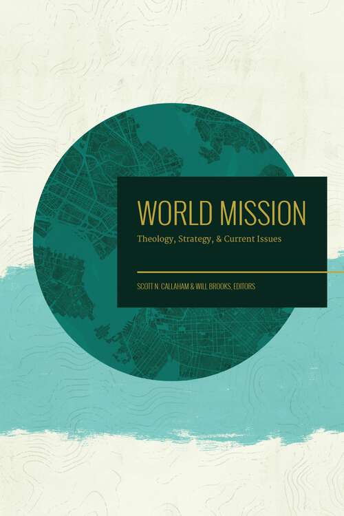 Book cover of World Mission: Theology, Strategy, and Current Issues