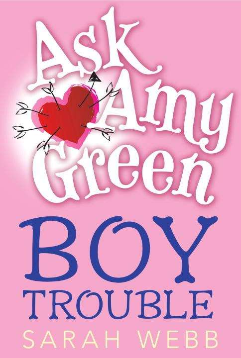 Boy Trouble (Ask Amy Green #1)