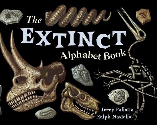 Book cover of The Extinct Alphabet Book (Jerry Pallotta's Alphabet Books)