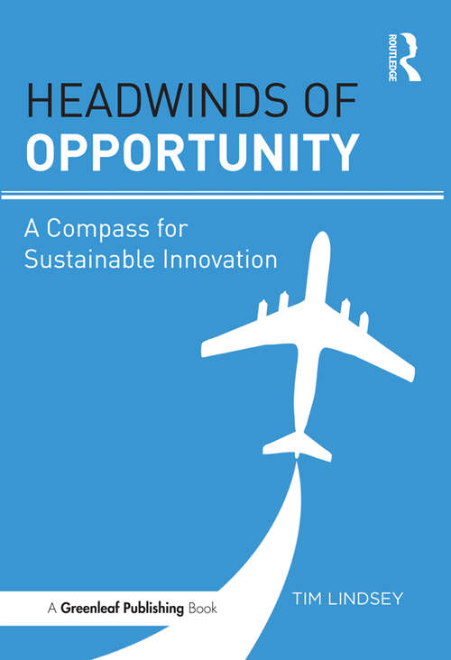 Book cover of Headwinds of Opportunity: A Compass for Sustainable Innovation