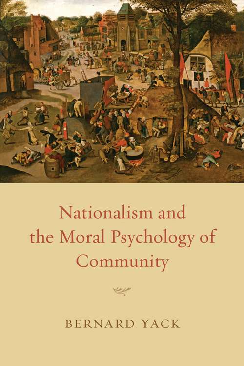 Book cover of Nationalism and the Moral Psychology of Community