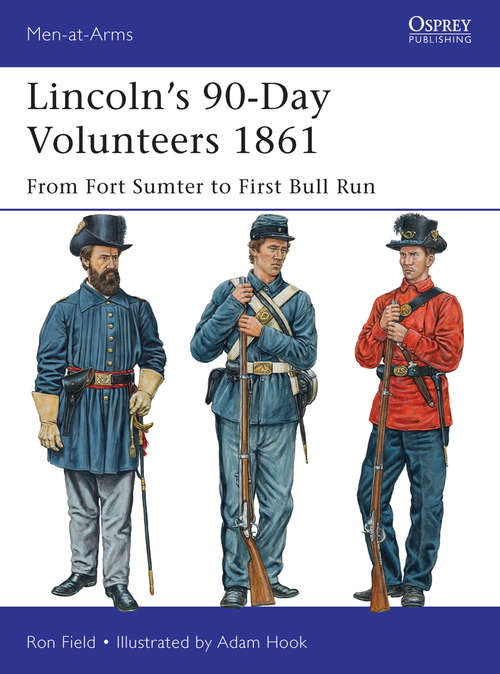 Book cover of Lincoln's 90-Day Volunteers 1861