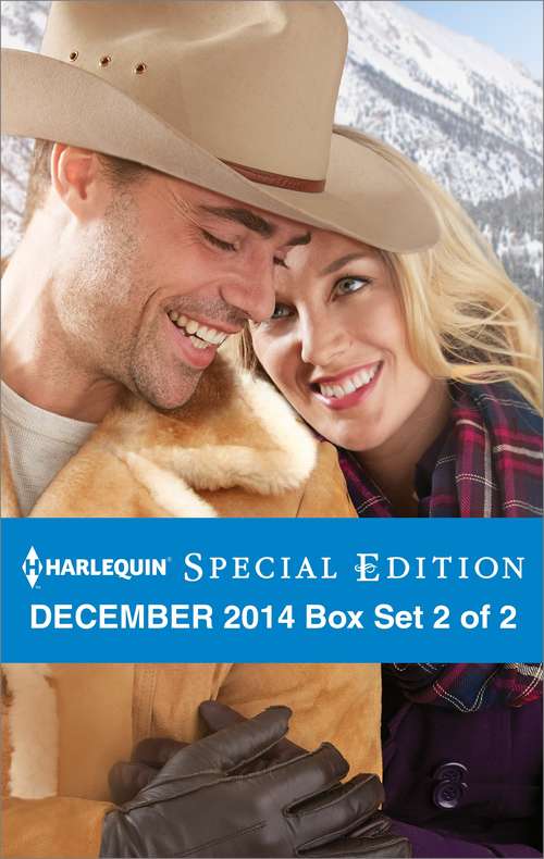 Harlequin Special Edition December 2014 - Box Set 2 of 2