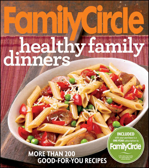Book cover of Family Circle Healthy Family Dinners