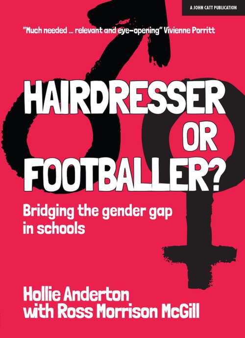 Book cover of Hairdresser or Footballer: Bridging the gender gap in schools