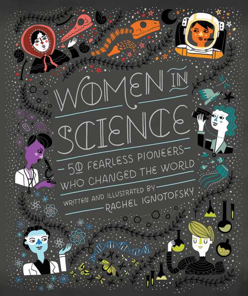 Book cover of Women in Science: 50 Fearless Pioneers Who Changed the World (Women in Science)