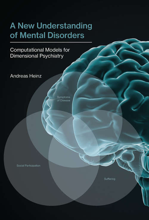 A New Understanding of Mental Disorders: Computational Models for Dimensional Psychiatry