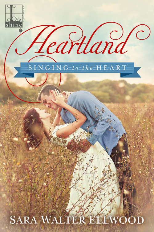 Heartland (Singing to the Heart #3)