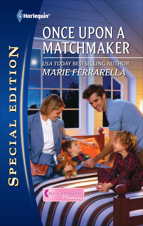 Book cover of Once Upon a Matchmaker: A Single Dad Romance (Original) (Matchmaking Mamas #12)