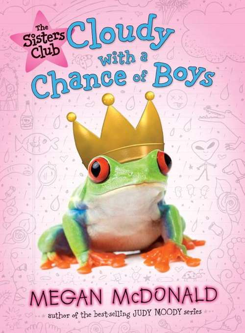 Book cover of Cloudy with a Chance of Boys (The Sisters Club #3)
