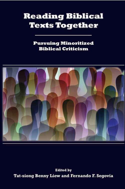 Book cover of Reading Biblical Texts Together: Pursuing Minoritized Biblical Criticism