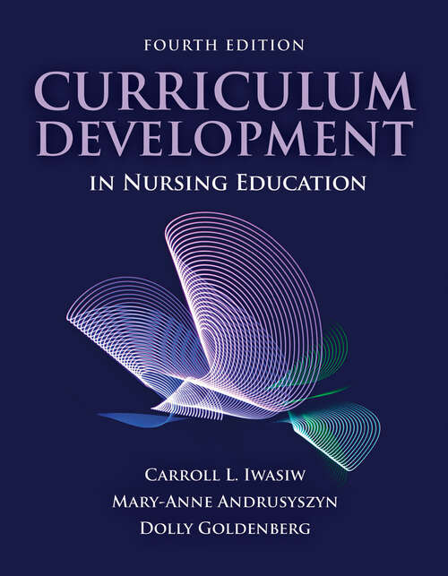 Book cover of Curriculum Development in Nursing Education (Fourth Edition)