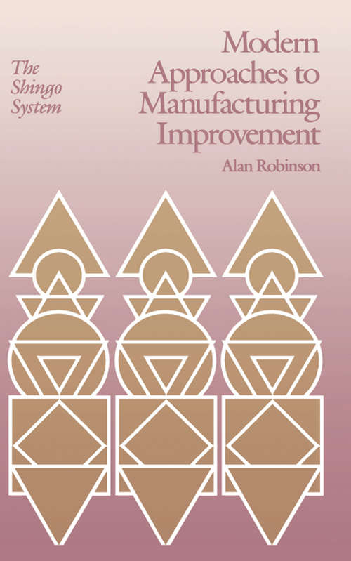 Book cover of Modern Approaches to Manufacturing Improvement: The Shingo System