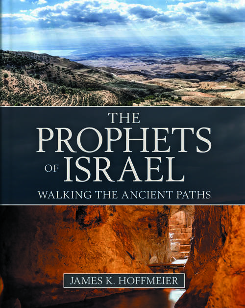 Book cover of The Prophets of Israel: Walking the Ancient Paths