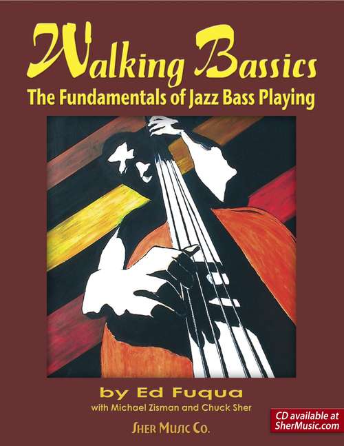 Walking Bassics: The Fundamentals Of Jazz Bass Playing