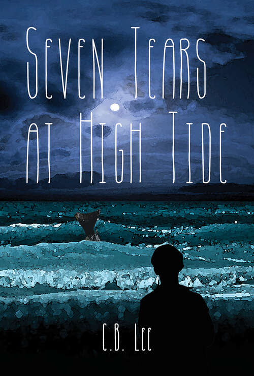 Cover image of Seven Tears at High Tide