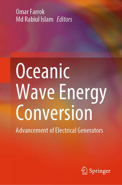 Book cover of Oceanic Wave Energy Conversion: Advancement of Electrical Generators (2024)