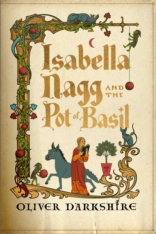 Book cover of Isabella Nagg and the Pot of Basil: A delightfully witty cosy fantasy