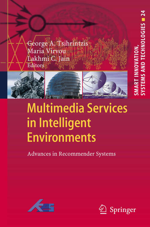 Book cover of Multimedia Services in Intelligent Environments: Advances in Recommender Systems