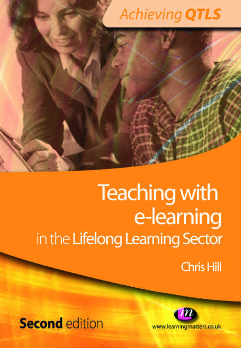 Book cover of Teaching with e-learning in the Lifelong Learning Sector