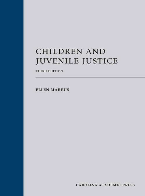 Book cover of Children and Juvenile Justice (Third Edition)