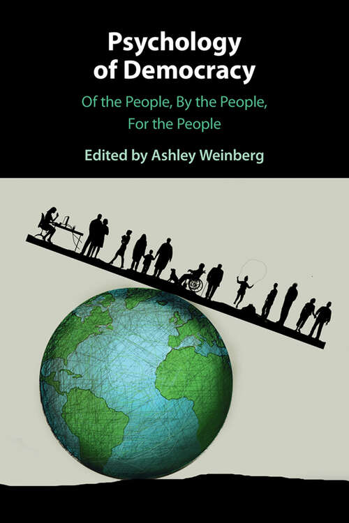 Book cover of Psychology of Democracy: Of the People, By the People, For the People