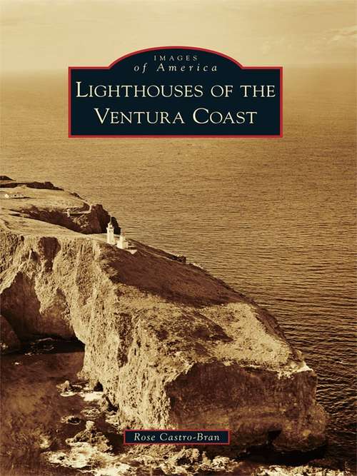 Book cover of Lighthouses of the Ventura Coast