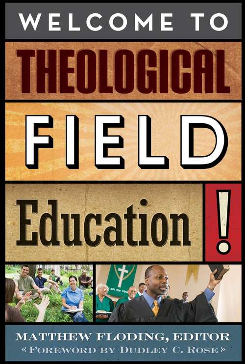 Welcome To Theological Field Education!