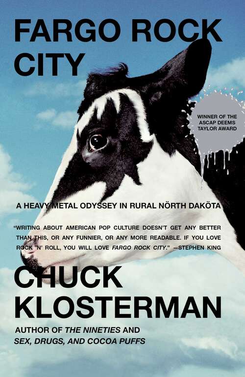 Book cover of Fargo Rock City: A Heavy Metal Odyssey in Rural North Dakota