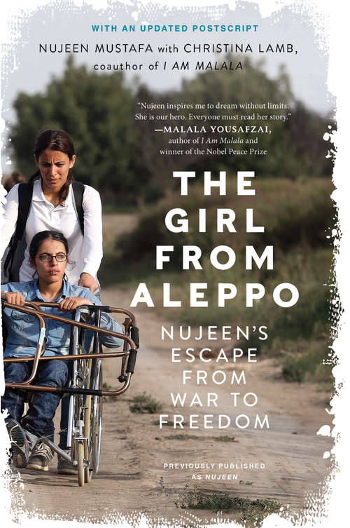 Book cover of The Girl from Aleppo: Nujeen's Escape from War to Freedom